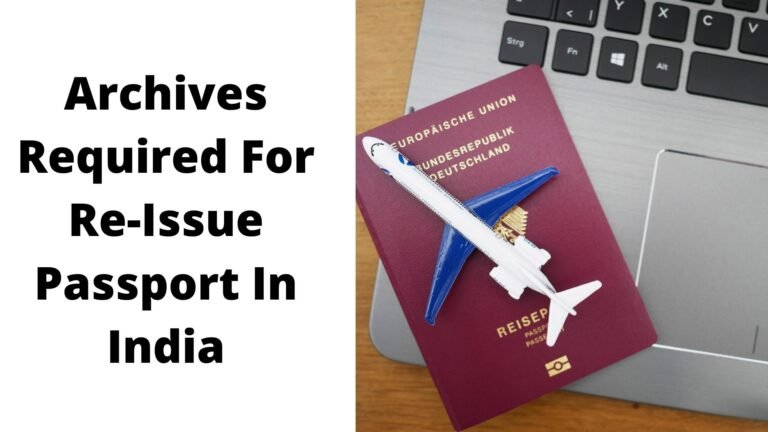 Archives Required For Re-Issue Passport In India