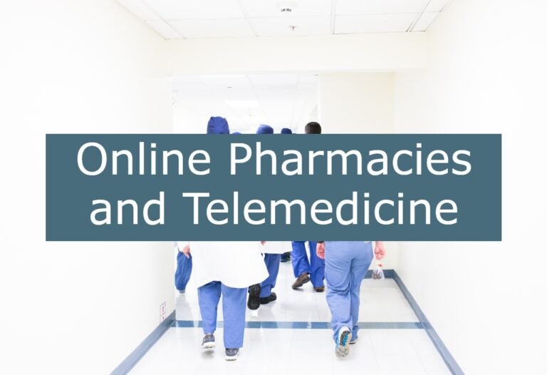 Online Pharmacies and Telemedicine