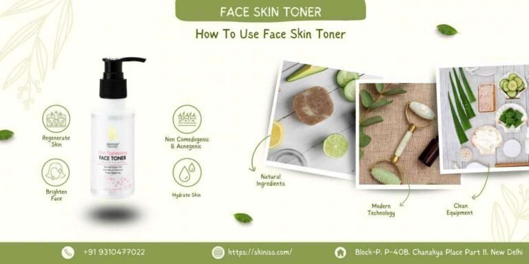 Face Skin Toner- When And How To Use Skin Toner