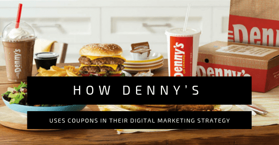 How Does Denny's Use Coupons in Digital Marketing
