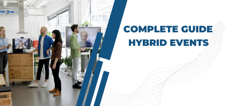 What Is A Hybrid Event: Complete Guide